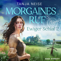 Morgaines Ruf (Ewiger Schlaf 2) - Tanja Neise - Hörbuch