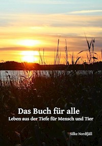 Das Buch für alle - Silke Nordfjäll - E-Book