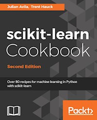 Scikit-learn Cookbook - Second Edition - Julian Avila - E-Book