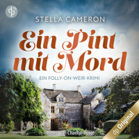 Ein Pint mit Mord - Ein Folly-on-Weir-Krimi, Band 2 (Ungekürzt) - Stella Cameron - Hörbuch
