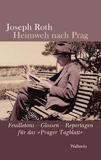 Heimweh nach Prag - Joseph Roth - E-Book