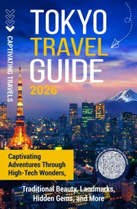 Tokyo Travel Guide - Captivating Travels - E-Book