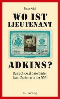 Wo ist Lieutenant Adkins? - Peter Kopf - E-Book