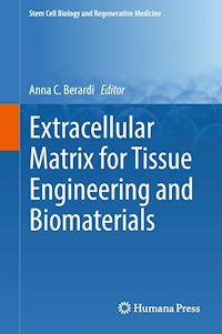 Extracellular Matrix for Tissue Engineering and Biomaterials -  - E-Book