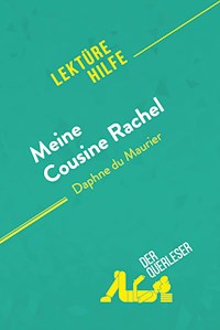 Meine Cousine Rachel von Daphne du Maurier (Lektürehilfe) - der Querleser - E-Book