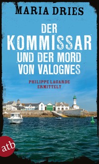 Der Kommissar und der Mord von Valognes - Maria Dries - E-Book