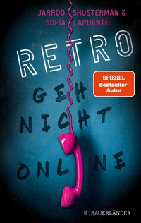 RETRO – Geh nicht online - Jarrod Shusterman - E-Book