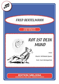 Rot ist dein Mund - Axel Weingarten - E-Book
