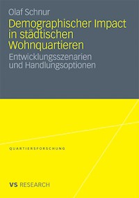 Demographischer Impact in städtischen Wohnquartieren - Olaf Schnur - E-Book