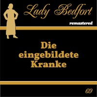 Folge 69: Die eingebildete Kranke -  - Hörbuch