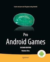 Pro Android Games - Vladimir Silva - E-Book