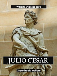 Julio Cesar - William Shakespeare - E-Book