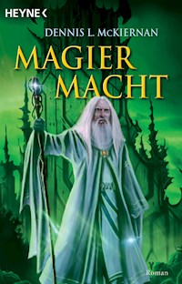 Magiermacht - Dennis L. McKiernan - E-Book