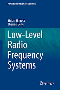 Low-Level Radio Frequency Systems - Stefan Simrock - E-Book