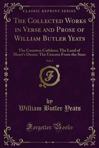 The Collected Works in Verse and Prose of William Butler Yeats - William Butler Yeats - E-Book