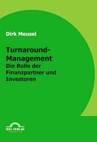 Turnaround-Management - Dirk Meusel - E-Book