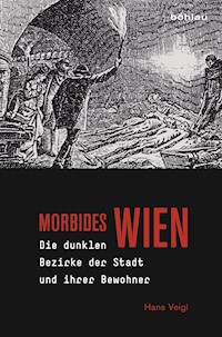 Morbides Wien - Hans Veigl - E-Book