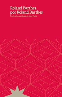 Roland Barthes por Roland Barthes - Roland Barthes - E-Book