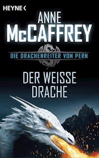 Der weiße Drache - Anne McCaffrey - E-Book