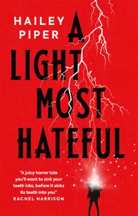 A Light Most Hateful - Hailey Piper - E-Book