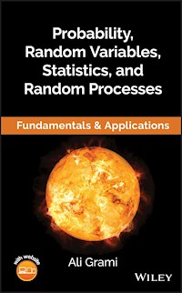 Probability, Random Variables, Statistics, and Random Processes - Ali Grami - E-Book