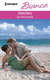 Una oferta incitante - Emma Darcy - E-Book