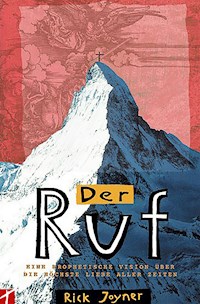 Der Ruf (Teil3) - Rick Joyner - E-Book