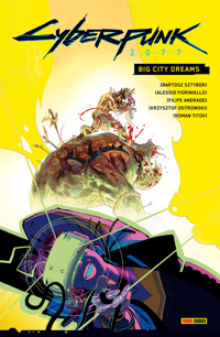 Cyberpunk 2077 (Band 6) - Big City Dreams - Sztybor Bartosz - E-Book