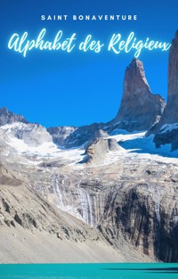 Alphabet des Religieux - Saint Bonaventure - E-Book