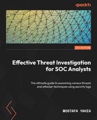 Effective Threat Investigation for SOC Analysts - Mostafa Yahia - E-Book