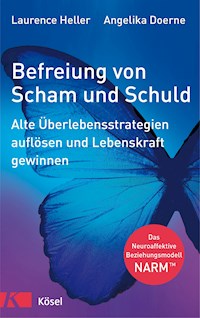 Befreiung von Scham und Schuld - Laurence Heller - E-Book