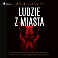 Ludzie z miasta - Maciej Czerniak - Hörbuch