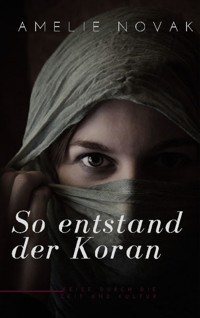 So entstand der Koran - Sergej Krämer - E-Book