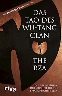 Das Tao des Wu-Tang Clan - The RZA - E-Book