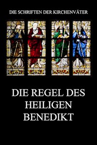 Die Regel des Heiligen Benedikt - Benedikt - E-Book