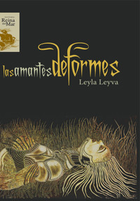 Las amantes deformes - Leyla Leyva Lima - E-Book