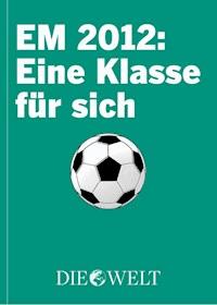 EM 2012: Eine Klasse für sich -  - E-Book