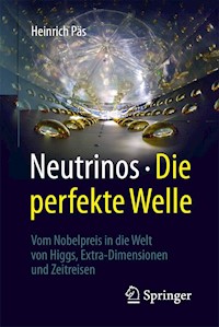 Neutrinos - die perfekte Welle - Heinrich Päs - E-Book