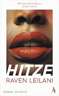 Hitze - Raven Leilani - E-Book