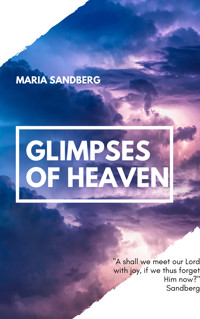 Glimpses Of Heaven - Maria Sandberg - E-Book