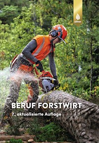 Beruf Forstwirt - Joachim Morat - E-Book
