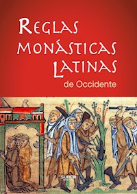 Reglas Monásticas Latinas de Occidente - San Agustín - E-Book