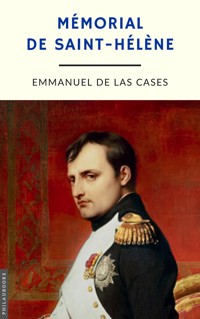 Mémorial de Sainte-Hélène (annoté) - Emmanuel de Las Cases - E-Book
