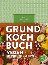 Grundkochbuch vegan - Dr. Oetker - E-Book