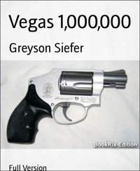 Vegas 1,000,000 - Greyson Siefer - E-Book