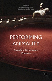 Performing Animality - Jennifer Parker-Starbuck - E-Book