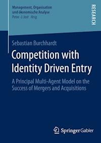 Competition with Identity Driven Entry - Sebastian Burchhardt - E-Book