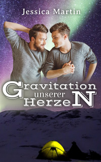 Gravitation unserer Herzen - Jessica Martin - E-Book