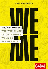 We/Me-Power - Carl Naughton - E-Book