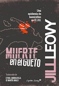 Muerte en el gueto - Jill Leovy - E-Book